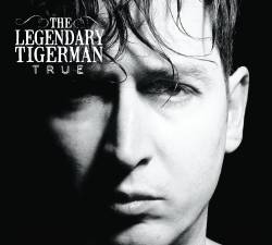 The Legendary Tiger Man : True